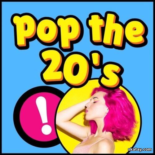 Pop The 20s (2024)