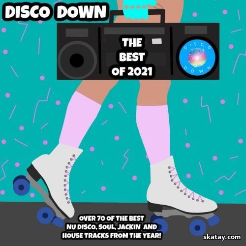 Disco Down The Best of 2021 (2021)