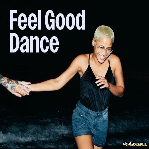 Feel Good Dance (2025)