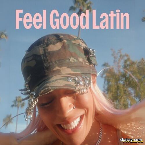 Feel Good Latin (2025)