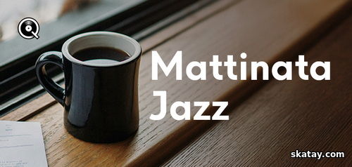 Mattinata Jazz (2024) FLAC