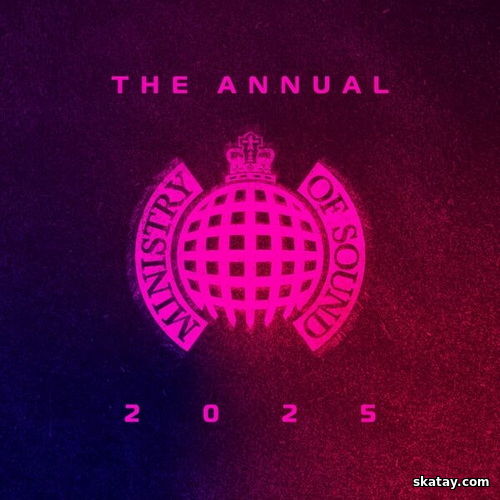 The Annual 2025 - Ministry of Sound (2024) FLAC