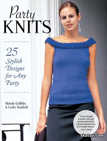 Party Knits: 25 Stylish Designs for Any Party (2018)
