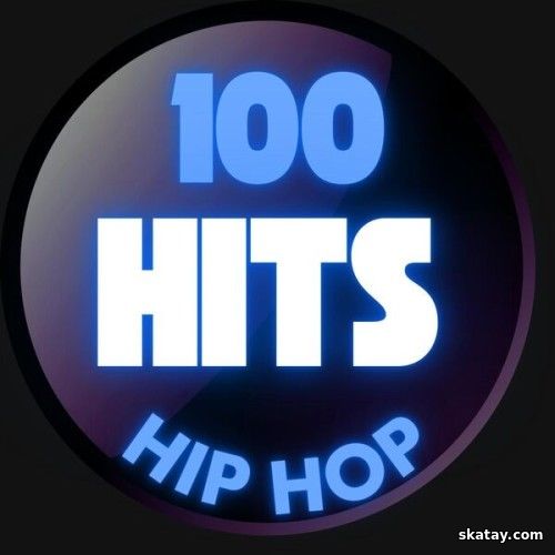 100 Hits Hip Hop (2025)