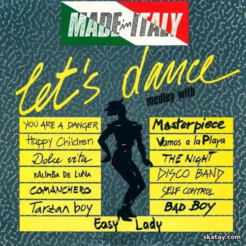 Made In Italy - Lets Dance Medley (Vinyl Rip) (1987) WavPack