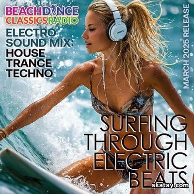 Surfing Through Electric Beats (2025)