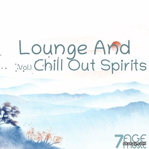 Lounge And Chill Out Spirits Vol. 1 (2025) FLAC