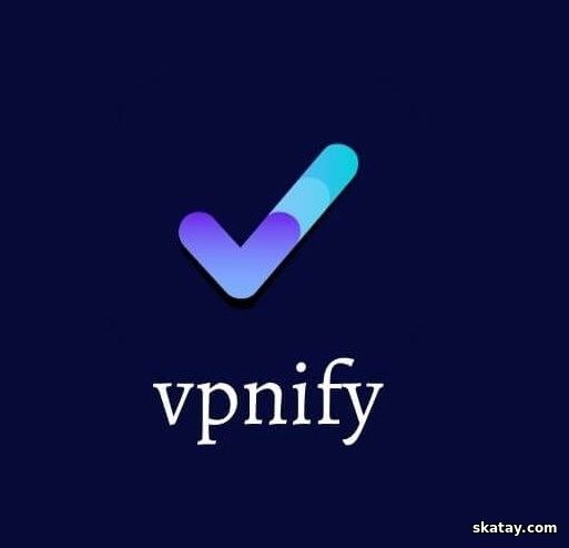 vpnify - Безлимитный VPN 2.2.0 Mod by ModderV [Ru/En] (Android / Android TV)