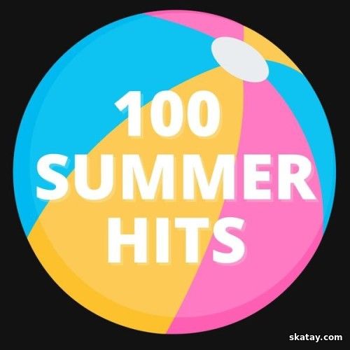 100 Summer Hits (2025)
