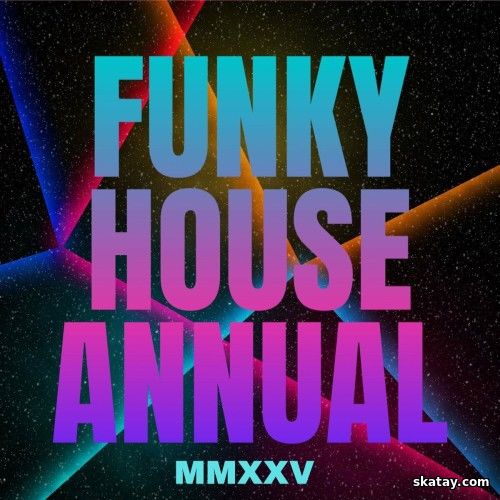 Funky House Annual 2025 (2025)