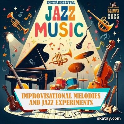 Improvisational Melodies And Jazz Experiments (2025)