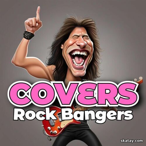 Covers Rock Bangers (2025) FLAC
