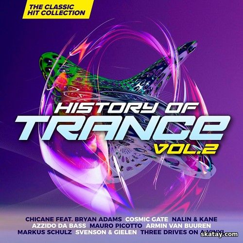History Of Trance Vol. 2 - Classic Hit Collection (2CD) (2025)