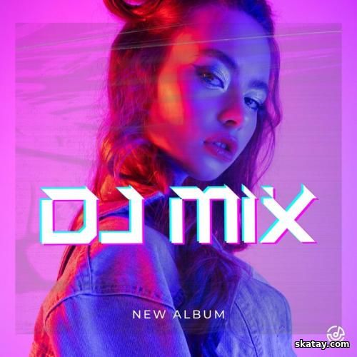 DJ MIX New Album (2025)