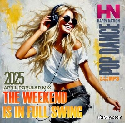 The Weekend Is In Full Swing! (2025)
