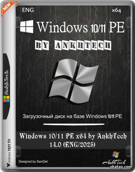 Windows 10/11 PE x64 by AnkhTech 14.0 (ENG/2025)