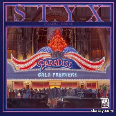 Styx - Paradise Theatre (1981) [Lossless+MP3]