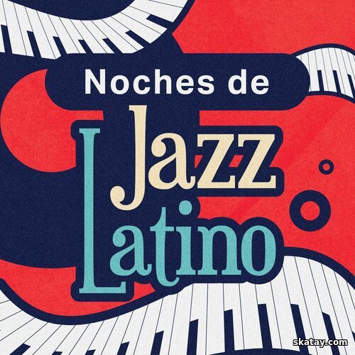 Noches de Jazz Latino (2025) FLAC