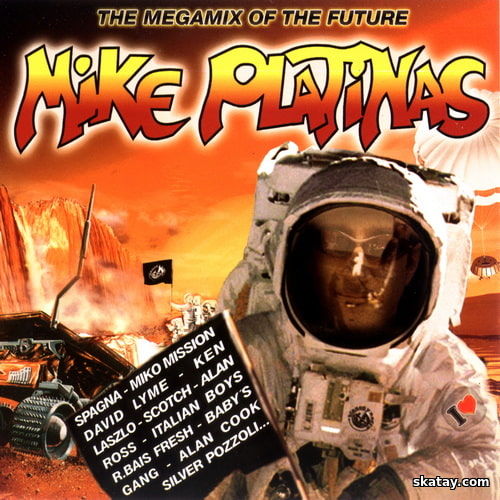 I Love Megamixes feat.Mike Platinas - The Megamix Of The Future (2004) APE