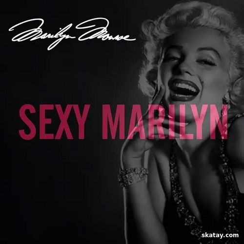 Marilyn Monroe - Sexy Marilyn (Remastered) (2025) FLAC