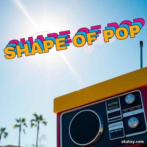 Shape of Pop (2025)