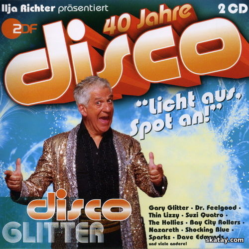 Disco Glitter - 40 Jahre Disco - Ilja Richter Prasentiert (2CD) (2011) FLAC