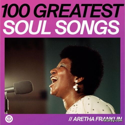 100 Greatest Soul Songs (2025)